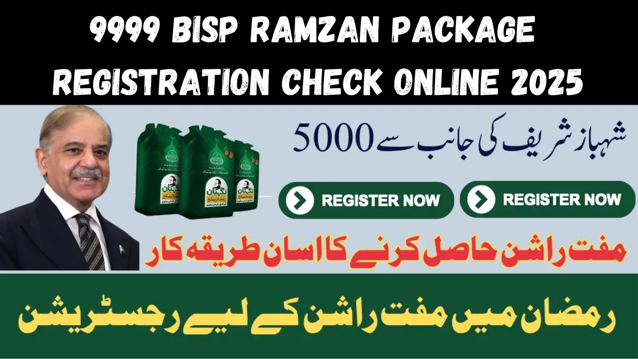 9999 BISP Ramzan Package Registration Check Online