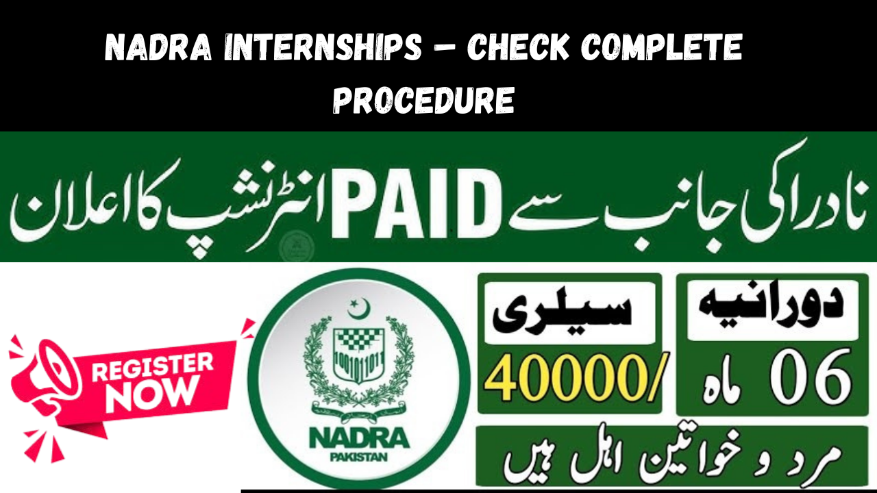 Nadra Internships – Check Complete Procedure